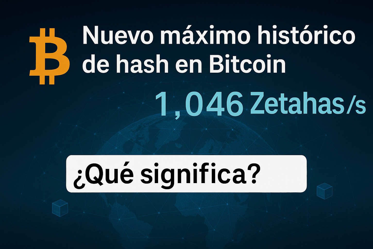 Bitcoin rompe récord: 1.046 Zetahash por segundo en su red