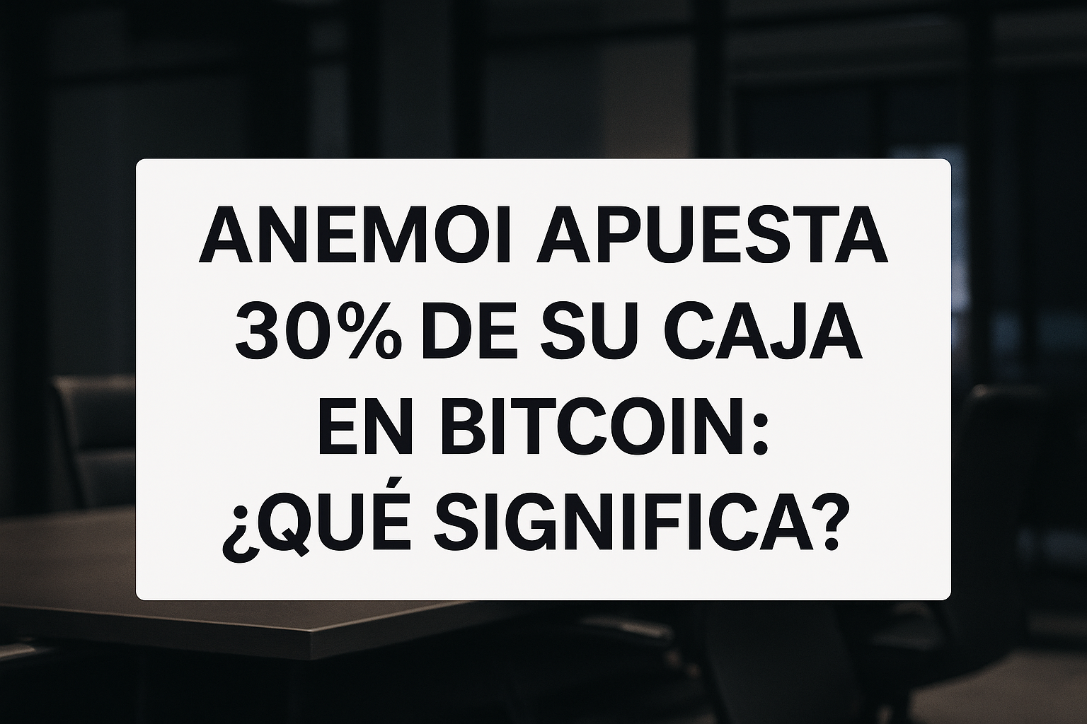 Anemoi invierte el 30 % de su tesoro en Bitcoin